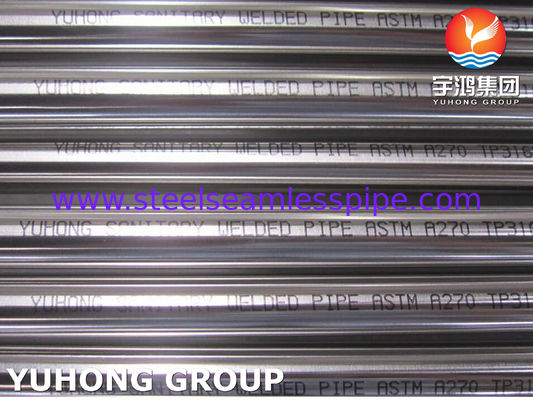 ASTM A270 / ASME SA270 TP316L सेनेटरी ट्यूब खाद्य उद्योग के लिए स्टेनलेस स्टील वेल्डेड ट्यूब